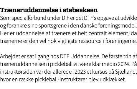 Tr neruddannelse i st beskeen Som specialforbund under DIF er det DTF’s opgave at udvikle og forankre sine sportsgren...