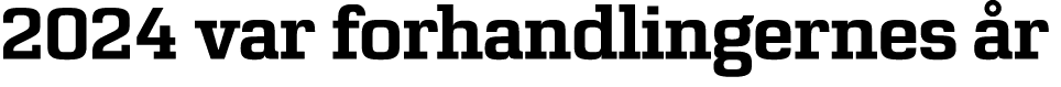 2024 var forhandlingernes r 