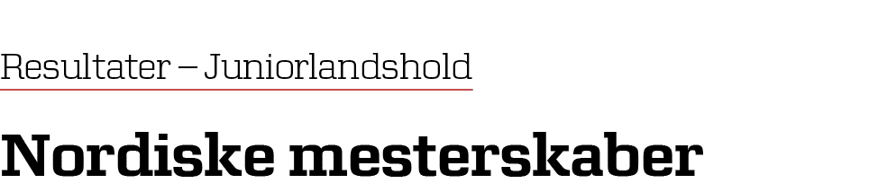 Resultater – Juniorlandshold Nordiske mesterskaber