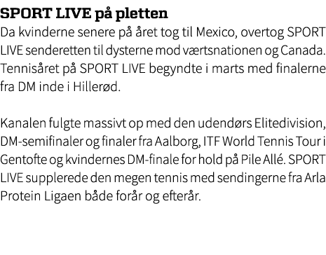 SPORT LIVE p pletten Da kvinderne senere p   ret tog til Mexico, overtog SPORT LIVE senderetten til dysterne mod v r...